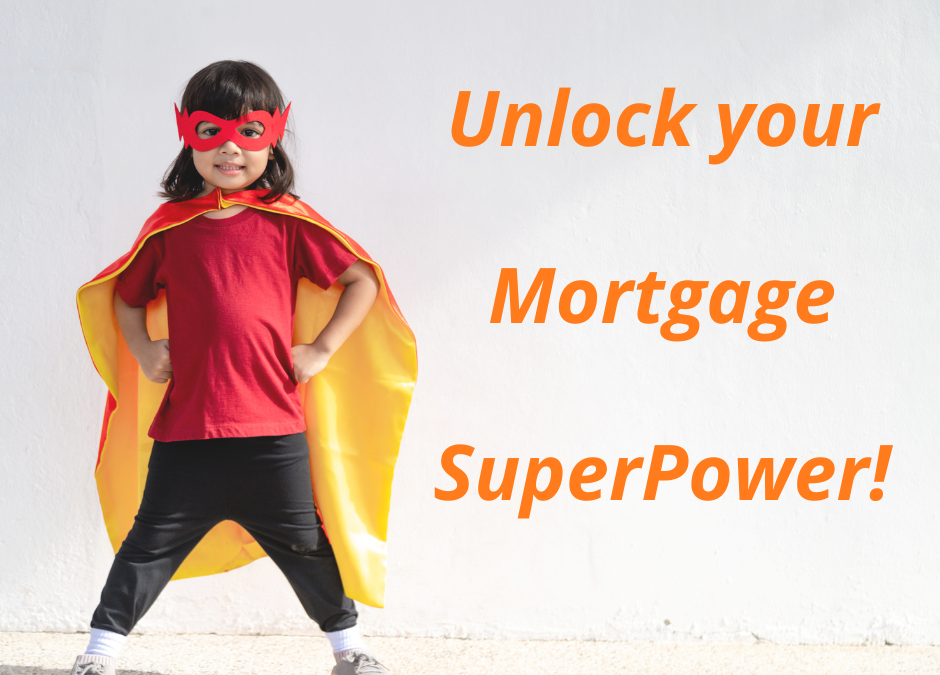 Refinancing is your Mortgage Super Power